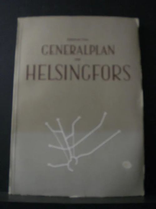 Förslag till Generalplan för Helsingfors | C. Hagelstam Antikvariaatti | Osta Antikvaarista - Kirjakauppa verkossa