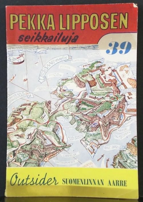 Suomenlinnan aarre. Pekka Lipposen seikkailuja 39 - Outsider | C. Hagelstam Antikvariaatti | Osta Antikvaarista - Kirjakauppa verkossa