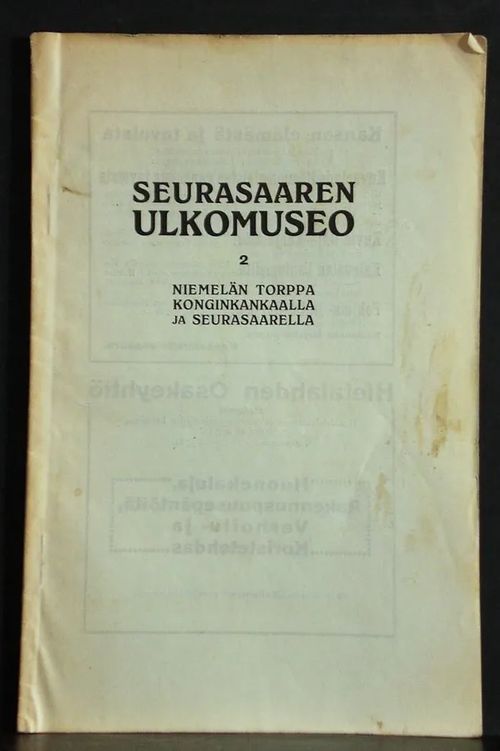 Seurasaaren ulkomuseo. 2. Niemelän torppa Konginkankaalla ja Seurasaarella | C. Hagelstam Antikvariaatti | Osta Antikvaarista - Kirjakauppa verkossa