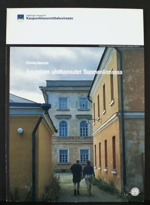 Asumisen ulottuvuudet Suomenlinnassa - Rantala Kimmo | C. Hagelstam Antikvariaatti | Osta Antikvaarista - Kirjakauppa verkossa