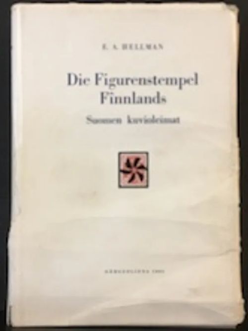 Die Figurenstempel Finnlands. Suomen kuvioleimat - Hellman E. A. | C. Hagelstam Antikvariaatti | Osta Antikvaarista - Kirjakauppa verkossa