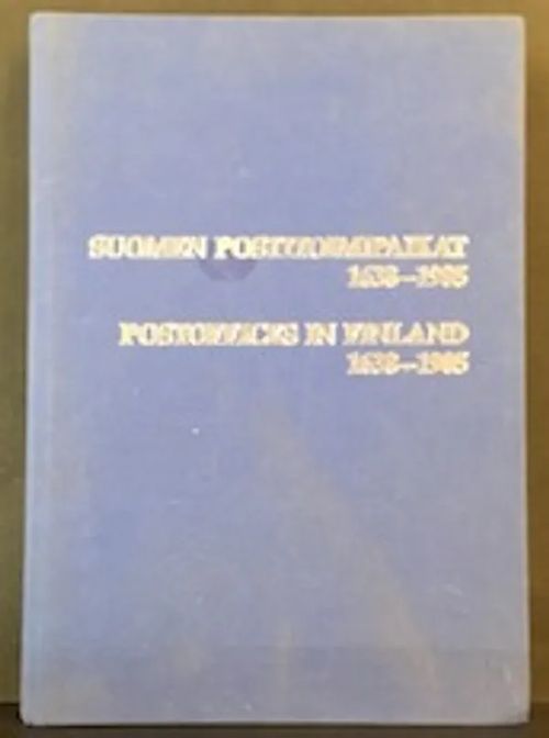 Suomen postitoimipaikat 1683–1985. Postoffices in Finland 1683–1985 | C. Hagelstam Antikvariaatti | Osta Antikvaarista - Kirjakauppa verkossa