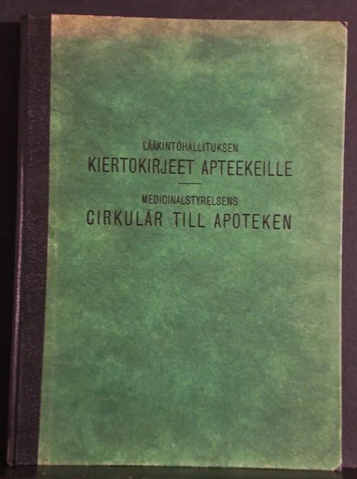 Lääkintöhallituksen kiertokirjeet apteekeille. Medicinalstyrelsens cirkulär till apoteken - Petrelius Gunnar - Harjula Kalervo | C. Hagelstam Antikvariaatti | Osta Antikvaarista - Kirjakauppa verkossa