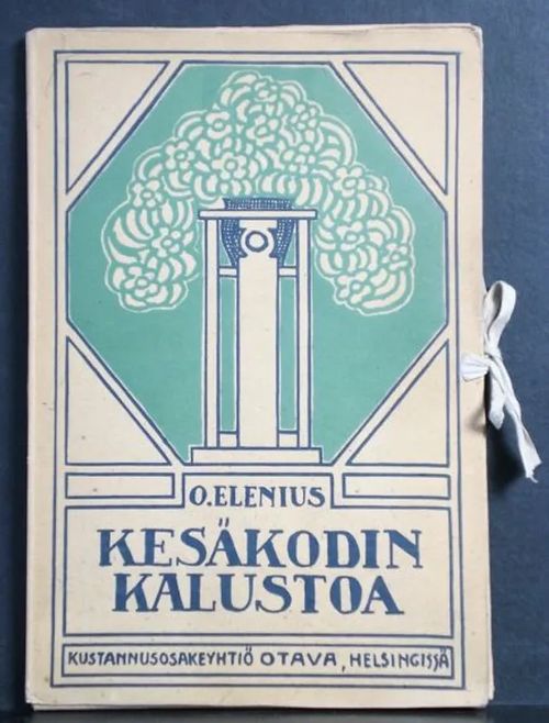 Kesäkodin kalustoa. Möbel och annat för sommarvillan - Elenius Oskar | C. Hagelstam Antikvariaatti | Osta Antikvaarista - Kirjakauppa verkossa