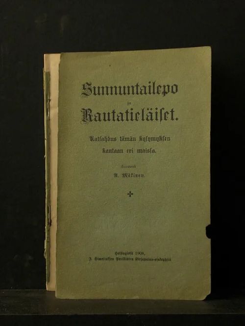 Sunnuntailepo ja Rautatieläiset - Mäkinen A | C. Hagelstam Antikvariaatti | Osta Antikvaarista - Kirjakauppa verkossa