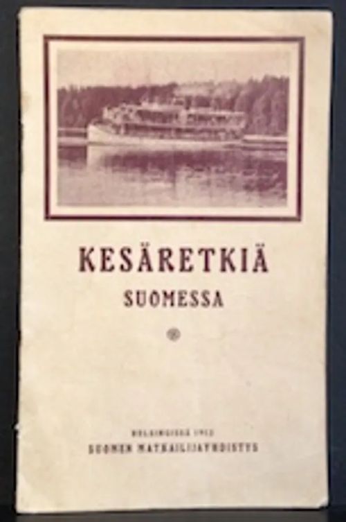 Kesäretkiä Suomessa | C. Hagelstam Antikvariaatti | Osta Antikvaarista - Kirjakauppa verkossa