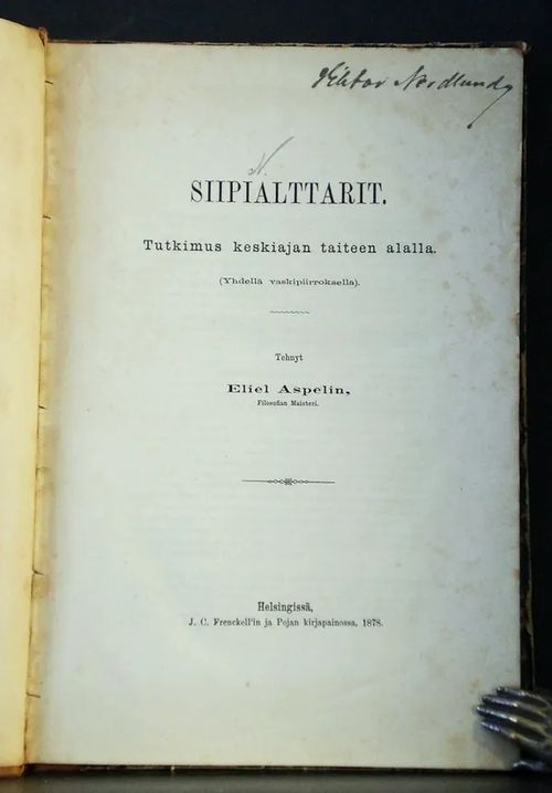 Siipialttarit. Tutkimus keskiajan taiteen alalla - Aspelin Eliel | C. Hagelstam Antikvariaatti | Osta Antikvaarista - Kirjakauppa verkossa