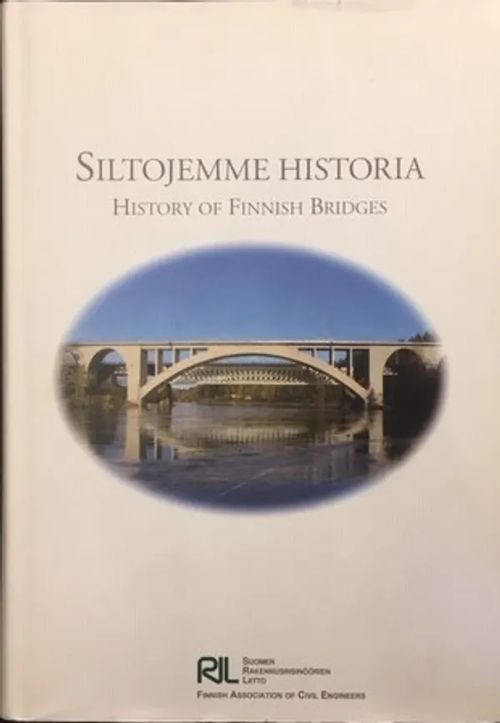 Siltojemme historia. History of Finnish bridges - Seppo Aitta | C. Hagelstam Antikvariaatti | Osta Antikvaarista - Kirjakauppa verkossa