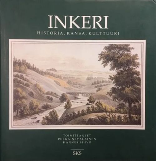 Inkeri - historia, kansa, kulkttuuri - Nevalainen Pekka - Sihvo Hannes | C. Hagelstam Antikvariaatti | Osta Antikvaarista - Kirjakauppa verkossa