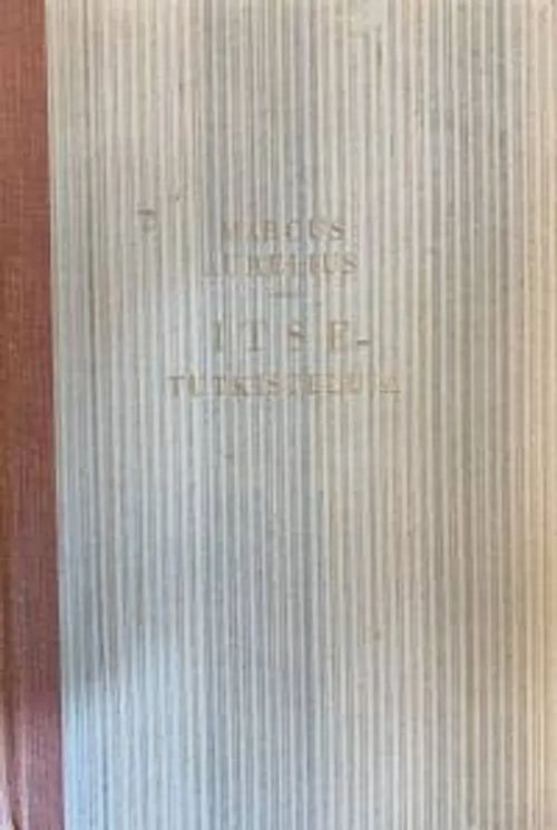 Itsetutkiskeluja - Aurelius Marcus | C. Hagelstam Antikvariaatti | Osta Antikvaarista - Kirjakauppa verkossa