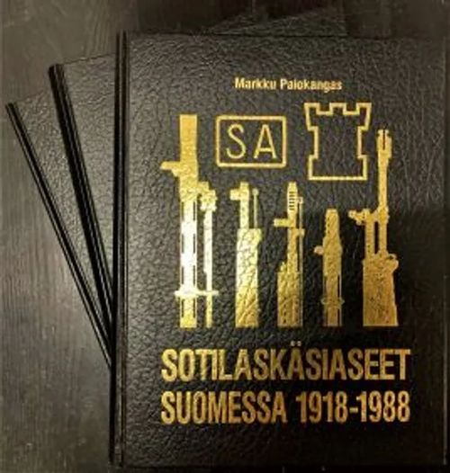 Sotilaskäsiaseet Suomessa 1918-1988 1-3. Suomen maanpuolustuksen ja sotien kevyt kiväärikaliiperinen aseistus itsenäisyyden 70 vuoden aikana - Markku Palokangas | C. Hagelstam Antikvariaatti | Osta Antikvaarista - Kirjakauppa verkossa