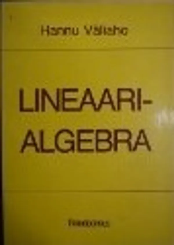 Lineaarialgebra - Väliaho Hannu | C. Hagelstam Antikvariaatti | Osta Antikvaarista - Kirjakauppa verkossa