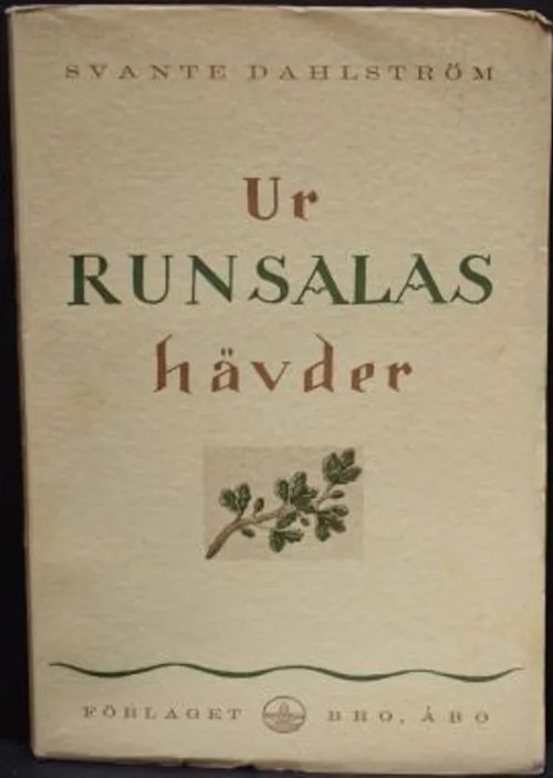 Ur Runsalas hävder - Dahlström Svante | C. Hagelstam Antikvariaatti | Osta Antikvaarista - Kirjakauppa verkossa