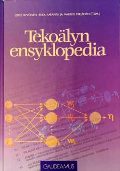 Tekoälyn ensyklopedia - Hyvönen Eero, Karanta Ilkka ja Syrjänen Markku | C. Hagelstam Antikvariaatti | Antikvaari - kirjakauppa verkossa