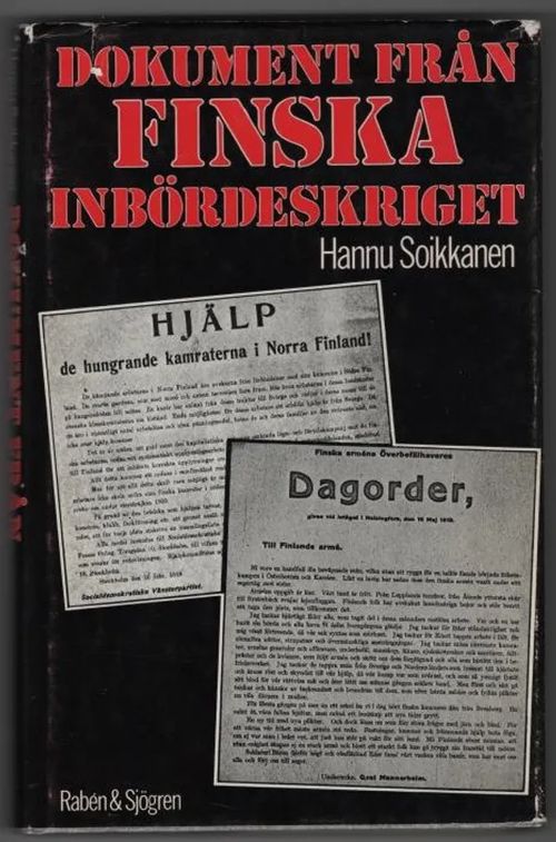 Dokument från finska inbördeskriget - Soikkanen Hannu | C. Hagelstam Antikvariaatti | Osta Antikvaarista - Kirjakauppa verkossa