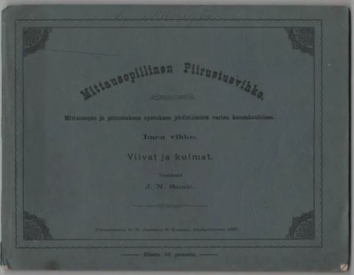 Mittausopillinen Piirustusvihiko - Mittausopin ja piirustuksen opetuksen yhdistämistä varten kansakouluissa - Sainio J. N. (toim.) | C. Hagelstam Antikvariaatti | Osta Antikvaarista - Kirjakauppa verkossa