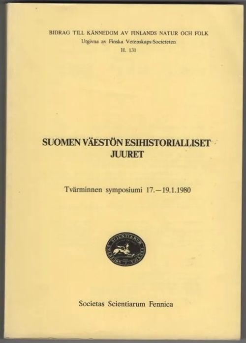 Suomen väestön esihistorialliset juuret - Tvärminnen symposiumi 17.-19.1.1980 - Gallen Jarl et al. | C. Hagelstam Antikvariaatti | Osta Antikvaarista - Kirjakauppa verkossa