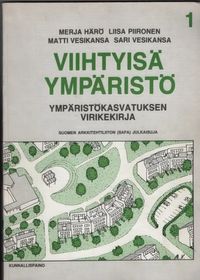 Viihtyisä ympäristö - Ympäristökasvatuksen virikekirja - Härö Merja -  Piironen Liisa - Vesikansa Matti - Vesikansa Sari | C. Hagelstam  Antikvariaatti | Osta Antikvaarista - Kirjakauppa verkossa