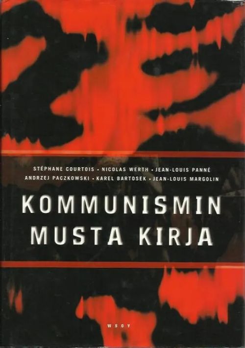 Kommunismin musta kirja - Courtois S. (ym) | Kirjavehka | Osta Antikvaarista - Kirjakauppa verkossa