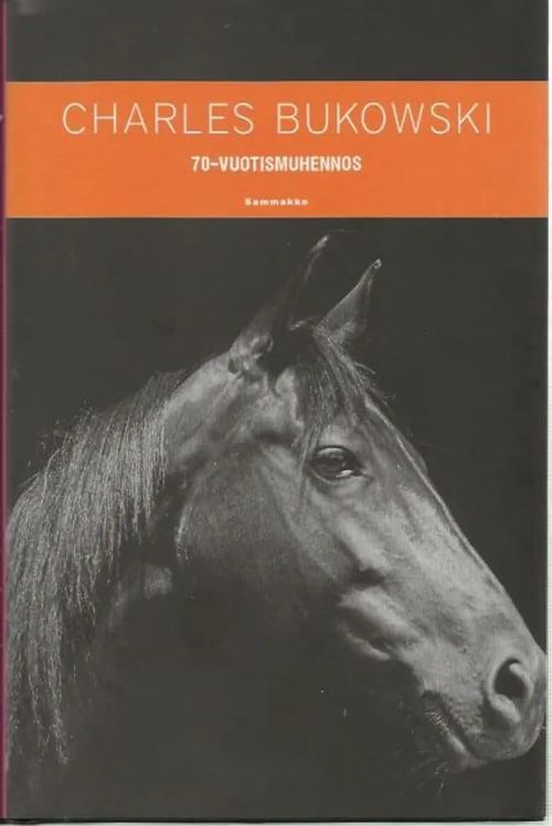 70-vuotismuhennos - Charles Bukowski | Kirjavehka | Osta Antikvaarista - Kirjakauppa verkossa
