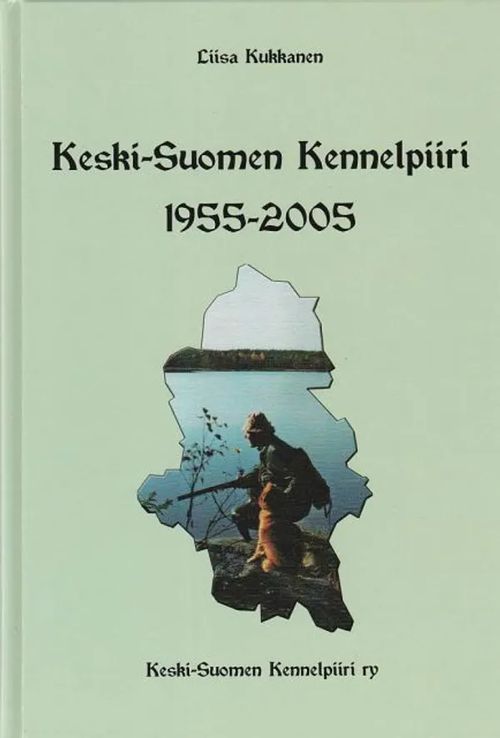 Keski-Suomen Kennelpiiri 1955-2005 - Kukkanen Liisa | Kirjavehka | Osta  Antikvaarista - Kirjakauppa verkossa