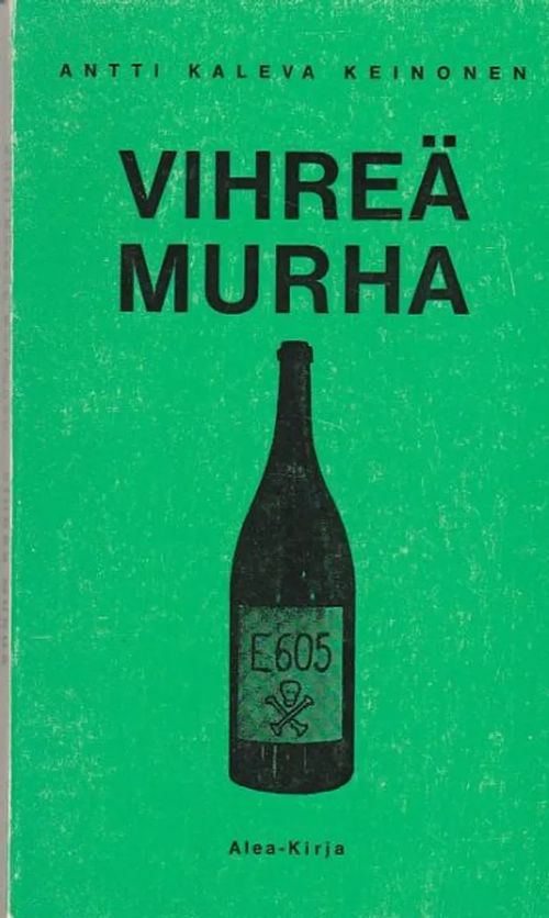 Vihreä murha - Antti Keinonen = Kauko Kare | Kirjavehka | Osta Antikvaarista - Kirjakauppa verkossa