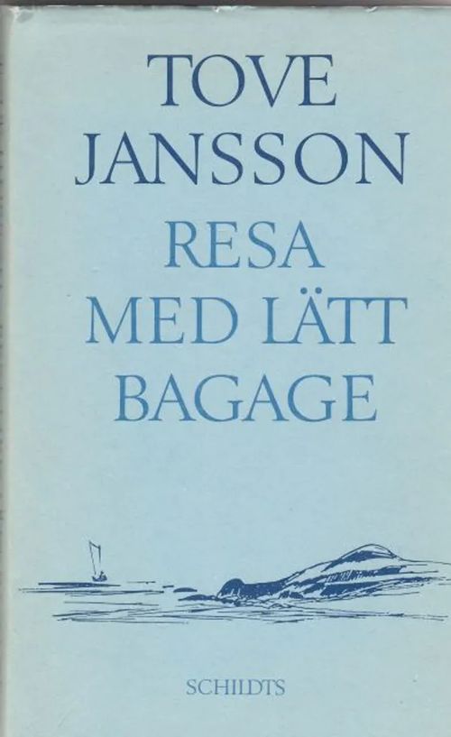 Resa med lätt bagage - Jansson Tove | Kirjavehka | Osta Antikvaarista - Kirjakauppa verkossa