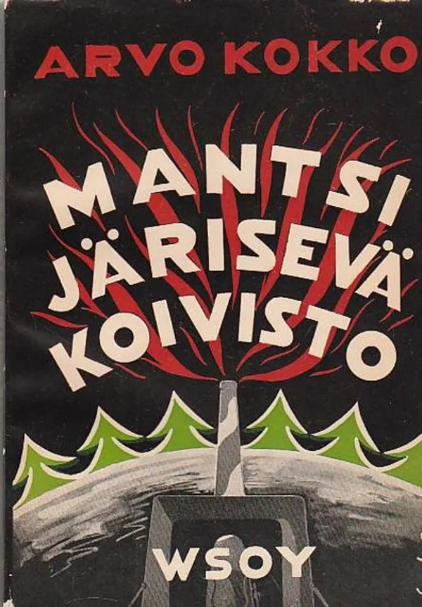 Mantsi - Järisevä - Koivisto - Karjalan kuulut linnakkeet - Arvo Kokko | Kirjavehka | Osta Antikvaarista - Kirjakauppa verkossa