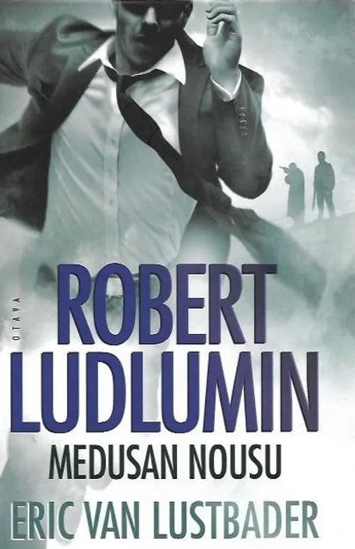 Robert Ludlumin Meduusan nousu - Eric Van Lustbader | Kirjavehka | Osta Antikvaarista - Kirjakauppa verkossa