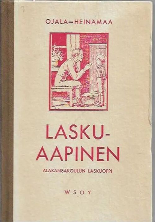 Laskuaapinen - Ojala Heinämaa. Kuvittanut Rudolf Koivu | Kirjavehka | Osta  Antikvaarista - Kirjakauppa verkossa