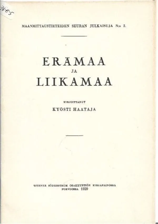 Erämaa ja liikamaa - Kyösti Haataja | Kirjavehka | Osta Antikvaarista - Kirjakauppa verkossa