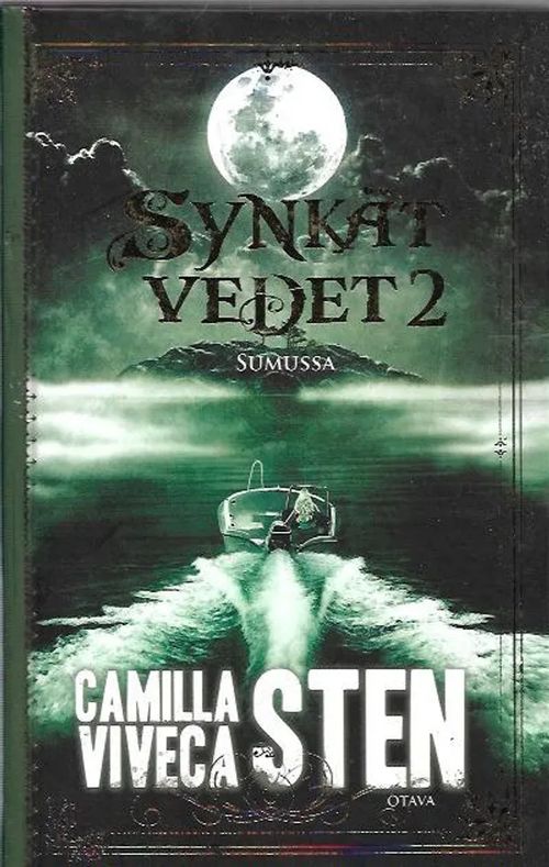 Synkät vedet 2 - Sumussa - Sten Camilla Sten, Viveca | Kirjavehka | Osta Antikvaarista - Kirjakauppa verkossa