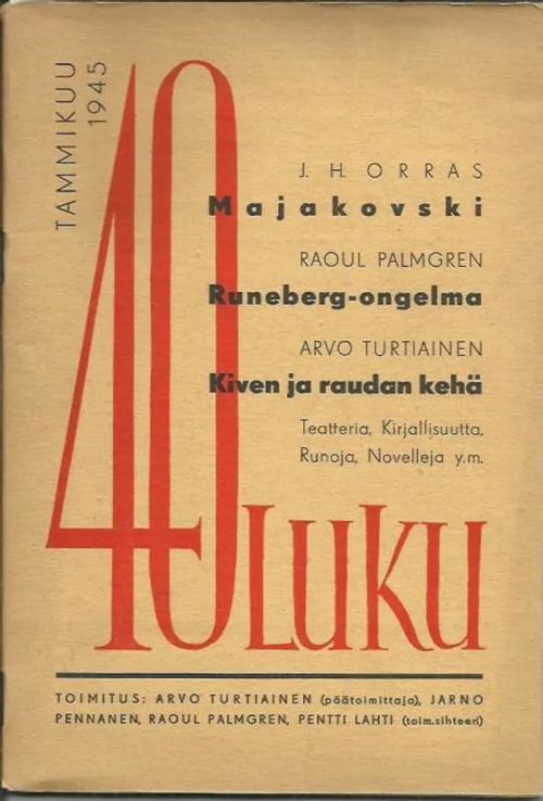 40-luku, tammikuu 1945 - Arvo Turtiainen, Jarno Pennanen, Raoul Palmgren, Pentti Lahti | Kirjavehka | Osta Antikvaarista - Kirjakauppa verkossa