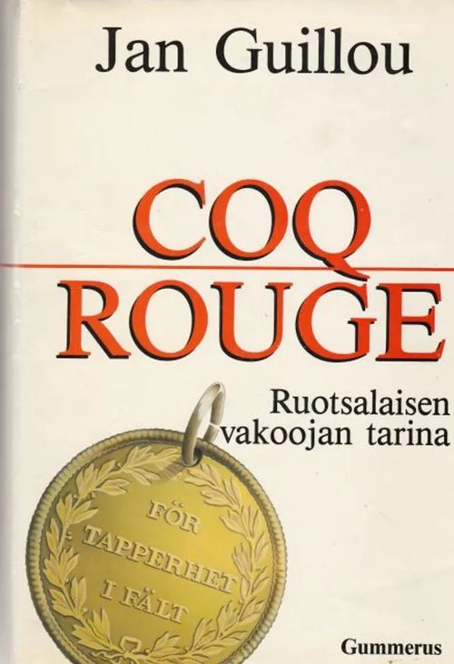 Coq Rogue - Ruotsalaisen vakoojan tarina - Jan Guillou | Kirjavehka | Osta Antikvaarista - Kirjakauppa verkossa