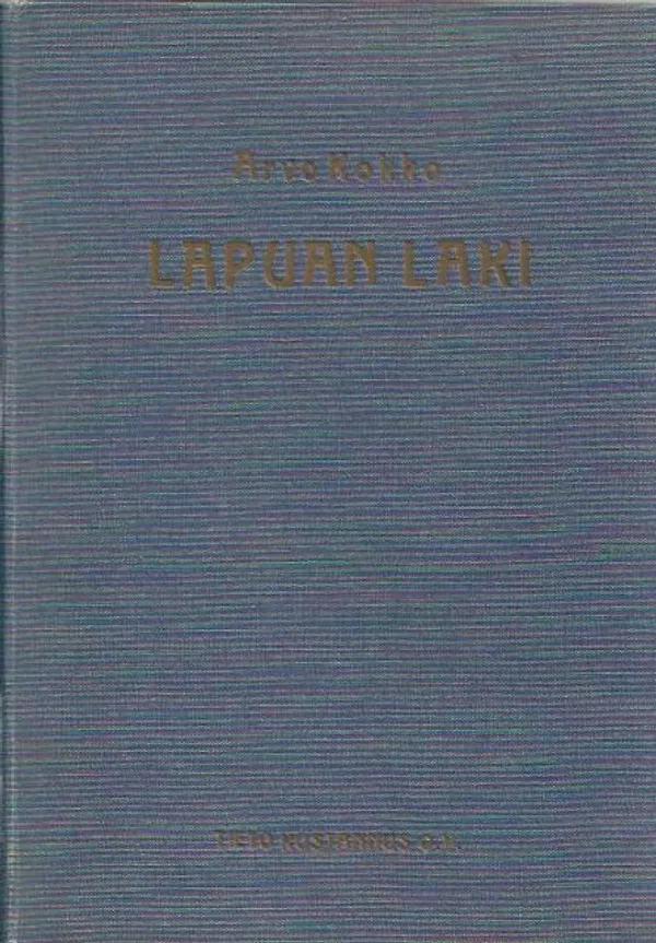 Lapuan laki - Kokko Arvo | Kirjavehka | Osta Antikvaarista - Kirjakauppa verkossa