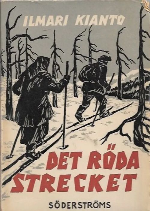 Det rödä strecket - Ilmari Kianto | Kirjavehka | Osta Antikvaarista - Kirjakauppa verkossa