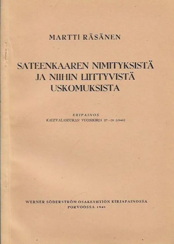 Sateenkaaren nimityksistä ja niihin liittyvistä uskomuksista - Martti Räsänen | Kirjavehka | Osta Antikvaarista - Kirjakauppa verkossa