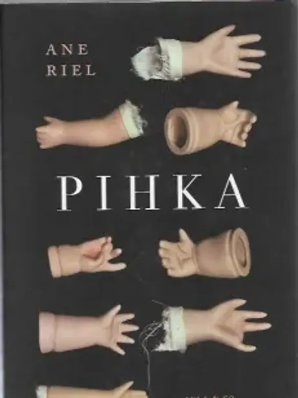 Pihka - Riel Ane | Kirjavehka | Osta Antikvaarista - Kirjakauppa verkossa