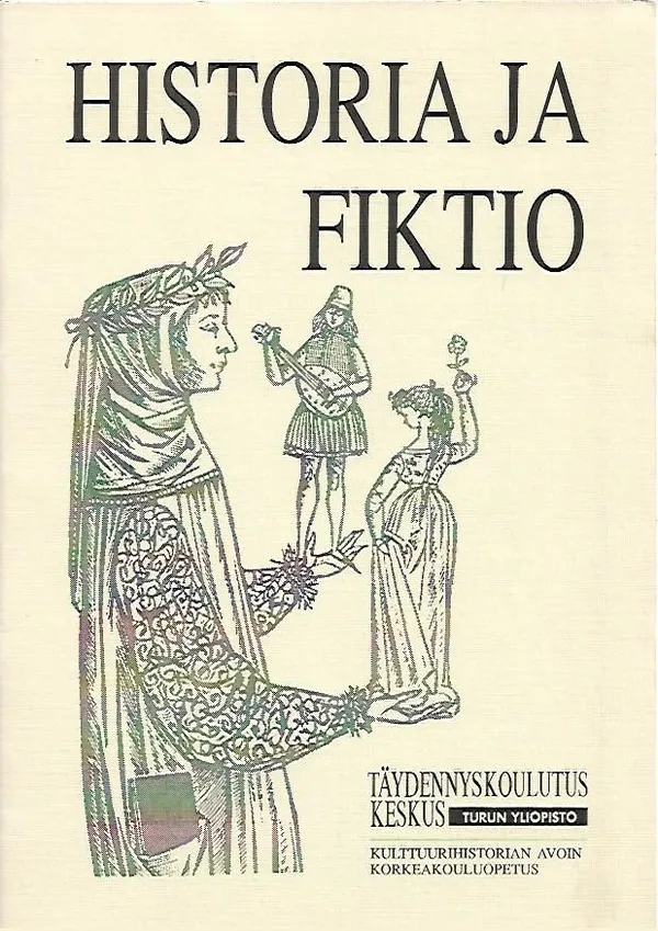 Historia ja fiktio - Aromaa Vuokko | Kirjavehka | Osta Antikvaarista - Kirjakauppa verkossa