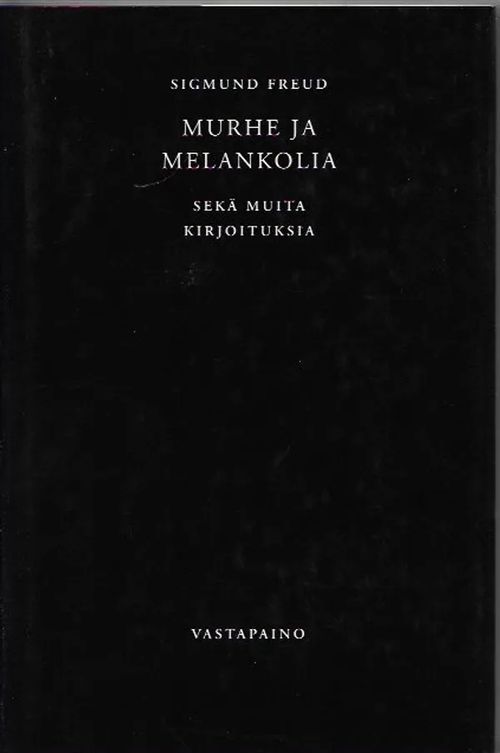 Murhe ja melankolia - Freud Sigmund | Kirjavehka | Osta Antikvaarista - Kirjakauppa verkossa