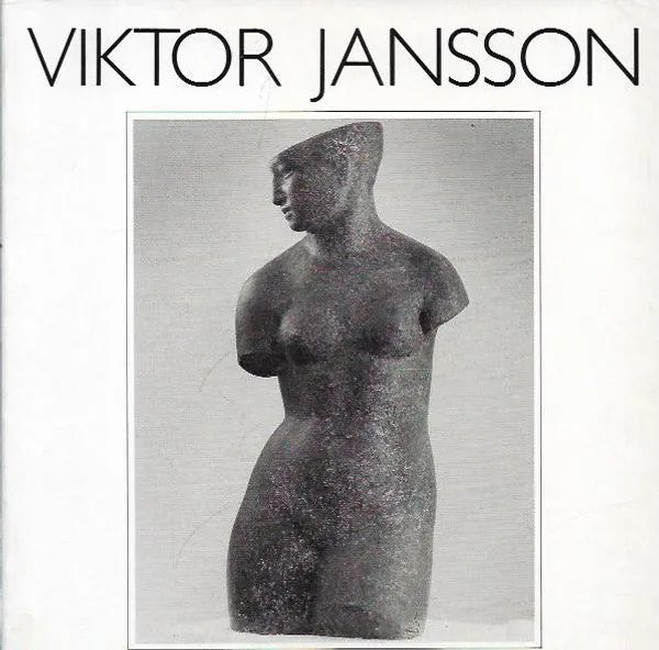Viktor Jansson - Muistonäyttely - Useita | Kirjavehka | Osta Antikvaarista - Kirjakauppa verkossa