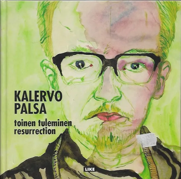 Kalervo Palsa - Toinen tuleminen - Aarnio Eija (toim.) | Kirjavehka | Osta Antikvaarista - Kirjakauppa verkossa