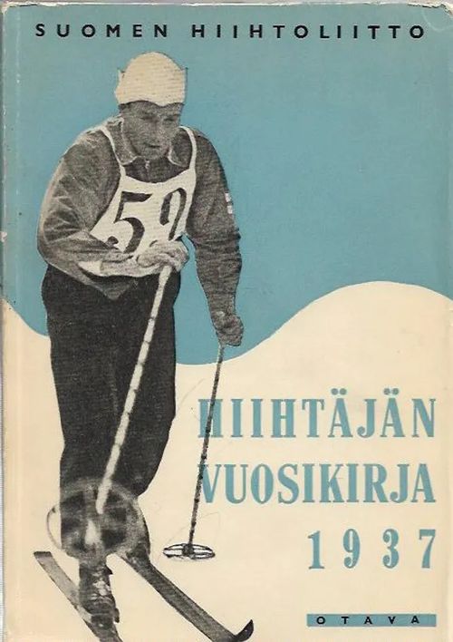 Hiihtäjän vuosikirja 1937 - Suomen Hiihtoliitto | Kirjavehka | Osta Antikvaarista - Kirjakauppa verkossa