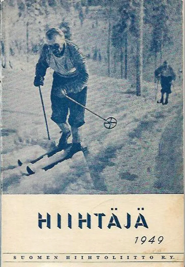 Hiihtäjä 1949 - Nurminen Reino (toim.) | Kirjavehka | Osta Antikvaarista - Kirjakauppa verkossa