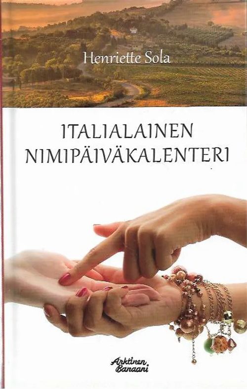 Italialainen nimipäiväkalenteri - Sola Henrietta | Kirjavehka | Osta  Antikvaarista - Kirjakauppa verkossa