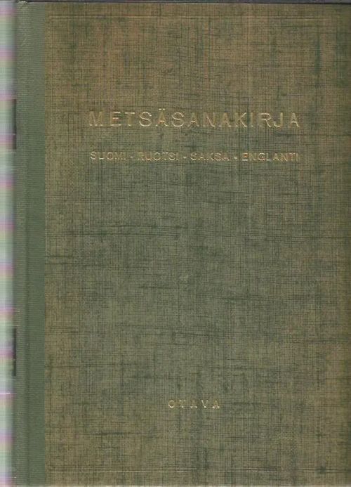 Metsä-sanakirja suomi-ruotsi-saksa-englanti - Aro Paavo ym. (toim.) |  Kirjavehka | Osta Antikvaarista - Kirjakauppa