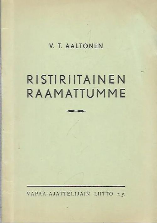 Ristiriitainen Raamattu - Aaltonen V. T. | Kirjavehka | Osta Antikvaarista  - Kirjakauppa verkossa