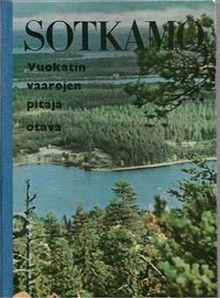 Sotkamo - Vuokatin vaarojen pitäjä | OllinOnni Oy | Osta Antikvaarista -  Kirjakauppa verkossa