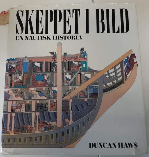 Skeppet i bild : En nautisk historia - Haws Duncan | Kristinas bokgrotta | Osta Antikvaarista - Kirjakauppa verkossa