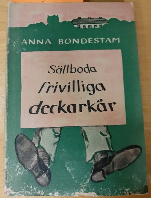 Sällboda frivilliga deckarkår - Bondestam Anna | Kristinas bokgrotta | Osta Antikvaarista - Kirjakauppa verkossa